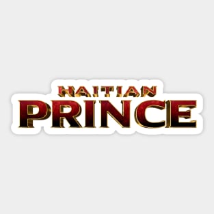 Haitian Prince Sticker